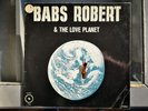 BABS ROBERT & THE LOVE PLANET - ST BELGIAN JAZZ SPIRITUAL FREE LP EX ALPHA ORIG