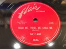 FLAIRS-FLAIR 1056-HOLD ME, THRILL ME, CHILL ME/I'LL NEVER LET YOU GO- DOO-WOP 78