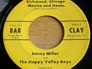 Sonny Miller & The Happy Valley Boys - PA Country Bopper 45 on Bar Clay - Hear