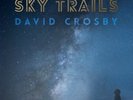 DAVID CROSBY SKY TRAILS * NEW VINYL 2 lP