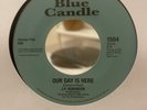 J.P. ROBINSON  OUR DAY IS HERE /KEEP ME SATISFIED