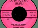 BARBARA BENNETT & HI-LITES Big Daddy Rabbit / You Can Make It 45rpm Swade 1959