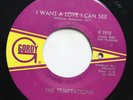 TEMPTATIONS - I WANT A LOVE I CAN SEE / THE FURTHER YOU LOOK THE LESS  - SOUL 45