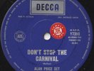 ALAN PRICE SET 45: DON'T STOP THE CARNIVAL/TIME HAS AUSSIE DECCA 7390  NM/M 1968