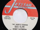 BOBBY PATTERSON - MY BABY'S COMING BACK TO ME / WHAT A WONDERFUL NIGHT - SOUL 45
