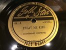 LIGHTNING HOPKINS-GOLD STAR 641-TREAT ME KIND/SOMEBODY GOT TO GO-TEXAS BLUES 78