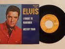 Elvis Presley I Forgot To Remember / Mystery Train 1971 France 49.786 Near Mint