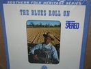 THE BLUES ROLL ON 1960 SEALED ATLANTIC 1352 SOUTHERN FOLK HERITAGE SERIES