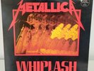 Metallica whiplash Vinyl 12