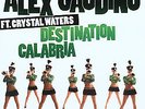 Alex Gaudino Ft. Crystal Waters - Destination Calabria (12