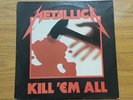 METALLICA KILL ‘EM ALL 12” VINYL 1983 MADE IN FRANCE.EXCELLENT CONDITION.