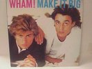 1984 WHAM  - Make it Big - LP - Columbia - FC 39595 - Original Sleeve - MINT-