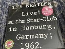 THE BEATLES Live At The Star- Club In Hamburg, Germany  1962 Sealed LP