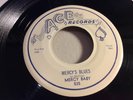MERCY BABY-ACE 535-MERCY'S BLUES/SILLY DILLY WOMAN-MISSISSIPPI BLUES 45 EXC 1957