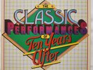 TEN YEARS AFTER 'Classic Performances' 1976 LP PC 34366 EXCELLENT