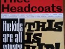 Thee Headcoats The Kids Are All Square, This Is Hip  1st Press UK EX Vinyl