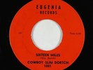 Rockabilly 45 - Cowboy Slim Dortch - Sisteen Miles - Eugenia - mp3
