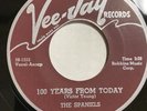 Rare Doo Wop   45   The Spaniels   100 Years From Today/These Three Words   VG+