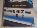 CHICAGO HOUSE 86-91  DEFINITIVE STORY Classic House VG VG