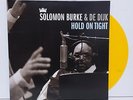 SOLOMON BURKE & DE DIJK - HOLD ON TIGHT LIMITED EDITION 180G YELLOW VINYL LP