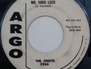 THE ORBITS Mr. Hard Luck / Who Are You 5286 Argo Promo 7