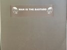 MAN IS THE BASTARD Thoughtless LP 1995 picture disc Bastard Noise No Comment