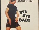 MADONNA BYE BYE BABY 12” Maxi Single Import  from Erotica  remix