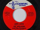Northern Soul 45 LEE WILLIAMS & CYMBALS Lost Love / Peepin' on Carnival VG++