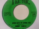 Rare 'Seven Days Of Loving You' Johnny Vanelli' US 7'  Northern soul Ex cond.