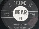 Lonesome Country Indian Bopper 45 WALLY WILLETTE Daniel Boone TIM Rockabilly