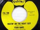 FOUR BARS 45 Waitin On The Right Guy / I've Got To Move VG+ on Falew soul Fm 724