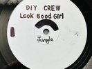 DIY Crew - Look Good Girl ( 2 Mixes ) - Very Rare Breakbeat Jungle White Label
