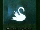 Among My Swan - Mazzy Star Vinyl