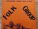 Chelmsford County High School - Folk Group : UK rare NM vinyl LP private 1970
