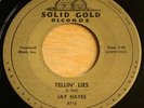 Jay Hayes -Tellin' Lies- Indiana Primitive County Bopper 45 on Solid Gold - Hear