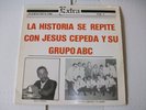 La Historia Se Repite Con Jesus Cepeda Y Su Grupo ABC LP Vinyl 1988 Latin Salsa