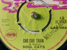 the soul cats / cho cho train / the load / original gas label 1969 / 7