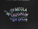Al Di Meola, John McLaughlin & Paco DeLucia - Friday Night In San Francisco(Viny