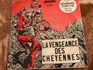 EP JOURNAL TINTIN VIVE LA LEGION LA VENGEANCE DES CHEYENNES Jean Graton diction