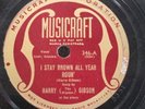 78 RPM I Stay Brown All Year Roun Benzedrine Harry Gibson Musicraft 346 A10