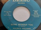 Northern soul MAURICE WILLIAMS Being without you Deesu 302 Rare original green