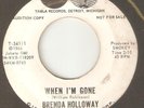BRENDA HOLLOWAY When Im Gone TAMLA PROMO MOTOWN NORTHERN SOUL USA 45