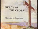 Richard Montgomery - Mercy At The Cross Lp rare Xian Gospel Sealed