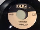 JOHNNY OTIS-DIG 132-TURTLE DOVE/MY EYES ARE FULL OF TEARS-CAL R&R BLUES R&B 45 E
