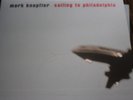 Mark Knopfler  Sailing To Philadelphia