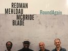 ROUNDAGAIN - REDMAN, JOSHUA / BRAD MEHLDAU/  CHRISTIAN MCBRIDE (#075597921090)