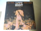 NEIL YOUNG-LIVE RUST-CLASSIC ROCK 2 LP SET-STILL SEALED ON REPRISE-1ST PRESS