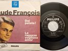 45 CLAUDE FRANCOIS - DAI PATATA   In Italiano - ANNO 1964 - BF 373284 - EX+