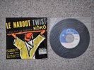 Claude François - Le nabout twist - ORIGINAL avec LANGUETTE - PROCHE DU NEUF