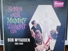 Bob McFadden and Dor - Songs our Mummy Taught us LP   Rare Stereo Original